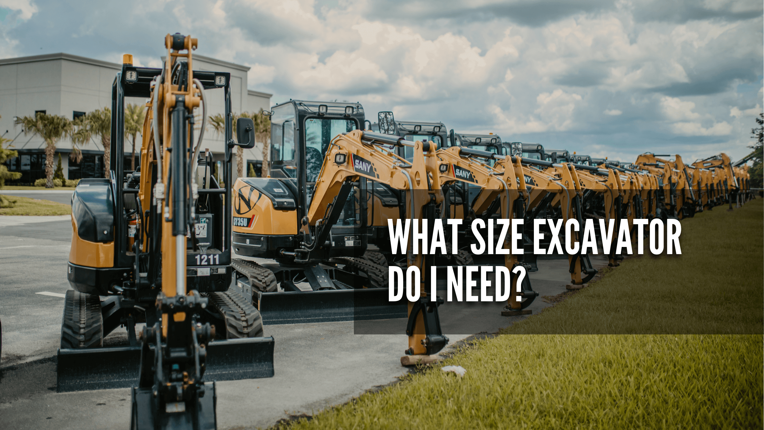 What size excavator do I need to use?